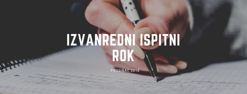 Sve što trebaš znati o izvanrednom ispitnom roku